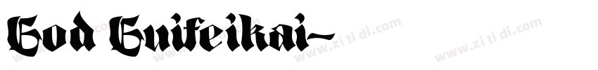 God Guifeikai字体转换